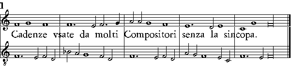 Cadenze vsate da molti Compositori senza la sincopa.